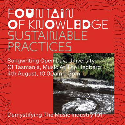 Songwriting Open Day, University 
of Tasmania, Music at the Hedberg by Music Tasmania